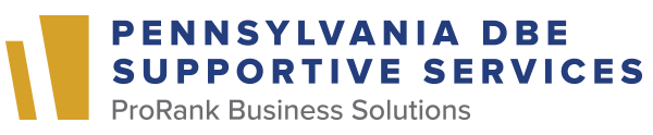 Pennsylvania DBE Supportive Services of ProRank Business Solutions